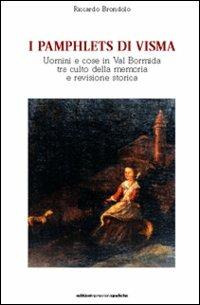 I pamphlets di Visma. Uomini e cose in val Bormida tra culto della memoria e revisione storica - Riccardo Brondolo - copertina