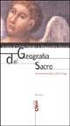 Geografia del sacro. Testimonianze degli scrittori d'oggi