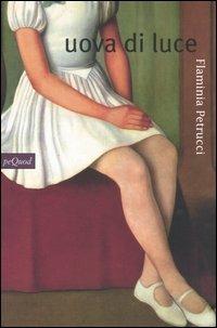 Uova di luce - Flaminia Petrucci - copertina