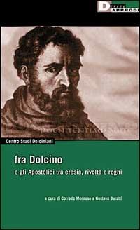 Fra Dolcino e gli apostolici tra eresia, rivolta e roghi - copertina