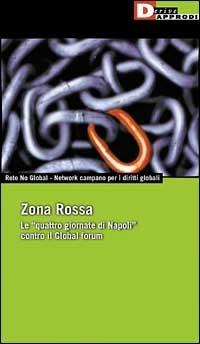 Zona rossa. Le «quattro giornate di Napoli» contro il Global Forum - copertina