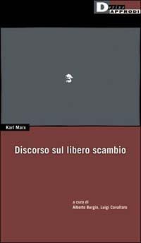 Discorso sul libero scambio - Karl Marx - copertina