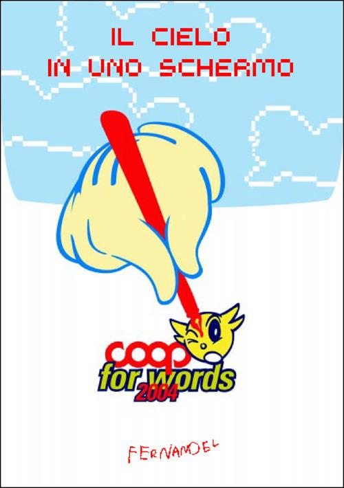 Il cielo in uno schermo. Coop for words 2004 - copertina