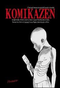 Komikazen. 2° festival internazionale del fumetto di realtà. Catalogo della mostra - copertina