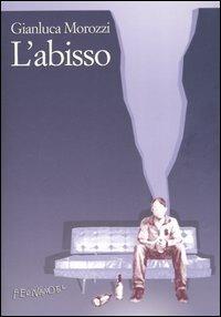 L' abisso - Gianluca Morozzi - copertina