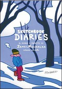 Sketchbook diaries. Vol. 2 - James Kochalka - copertina