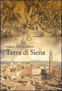 Terra di Siena - Pablo Echaurren - copertina