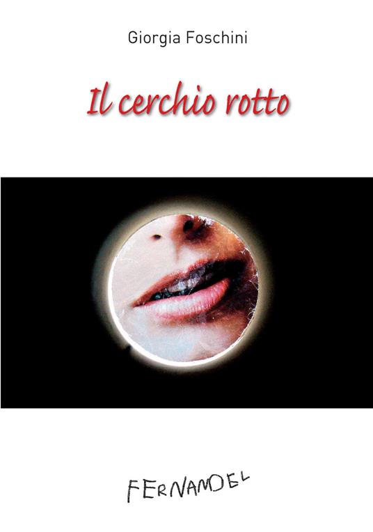 Il cerchio rotto - Giorgia Foschini - copertina