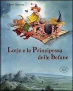 Lotje e la principessa delle befane