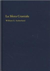 La sfera craniale - William G. Sutherland - copertina