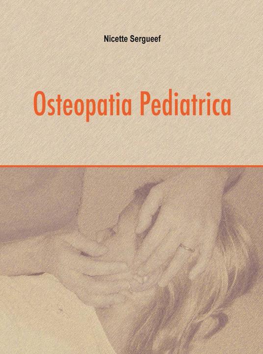 Osteopatia pediatrica - Nicette Sergueef - copertina