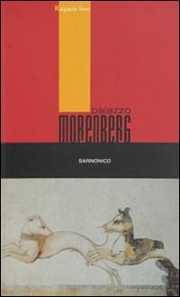 Palazzo Morenberg, Sarnonico - Katjuscia Tevini - copertina