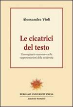 Le cicatrici del testo. L'immaginario anatomico nelle rappresentazioni della modernità