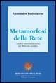 Metamorfosi della rete. Analisi socio-economiche sul web che cambia