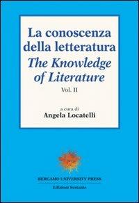 La conoscenza della letteratura-The knowledge of literature. Vol. 2 - copertina