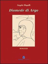 Diomede di Argo - Angelo Mapelli - copertina