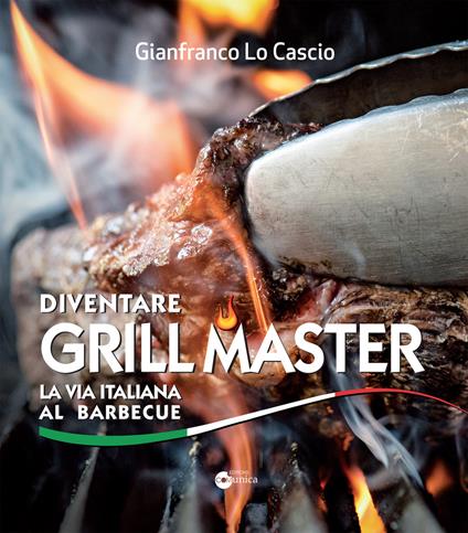 Diventare grill master - Gianfranco Lo Cascio - copertina