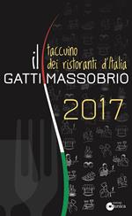 Il Gatti Massobrio 2017. Taccuino dei ristoranti d'Italia