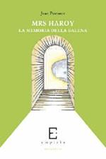Mrs Haroy. La memoria della balena