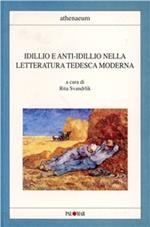 Idillio e anti-idillio nella letteratura tedesca moderna