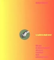 La galleria degli orrori. 100 anni di cinema fantastico attraverso i manifesti della collezione Ferrari - Andrea Ferrari,Forrest J. Ackerman - copertina