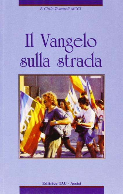 Il vangelo sulla strada - Cirillo Tescaroli - copertina