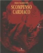 Atlante tascabile dello scompenso cardiaco. Vol. 2