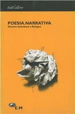 Poesia. Narrativa. Giovane letteratura a Bologna