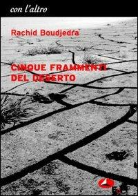Cinque frammenti del deserto - Rachid Boudjedra - copertina