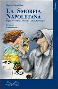 La smorfia napoletana. Sogni, detti, proverbi e lotto nella cabala partenopea - Giuseppe Tartaglione - copertina