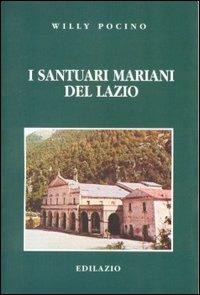 I santuari mariani del Lazio - Willy Pocino - copertina