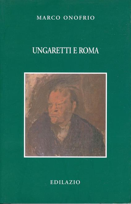 Ungaretti e Roma - Marco Onofrio - copertina