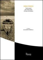 Onda d'abisso. Trenta autori per trenta storie di mare e di mistero