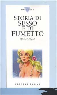 Storia di sesso e di fumetto - Corrado Farina - copertina
