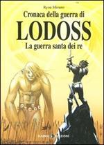 La guerra santa dei re. Cronaca della guerra di Lodoss. Vol. 5