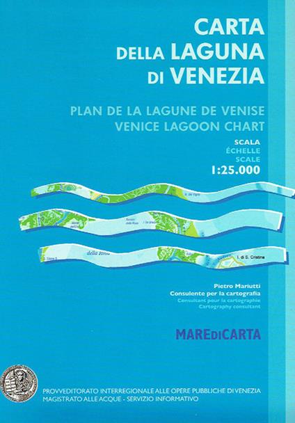 Carta della laguna di Venezia-Plan de la lagune de Venise-Venice lagoon chart. Ediz. multilingue - Pietro Mariutti - copertina