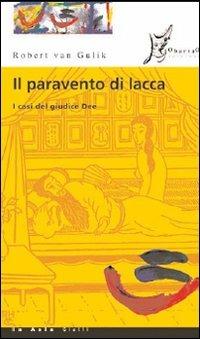Il paravento di lacca. I casi del giudice Dee - Robert Van Gulik - copertina