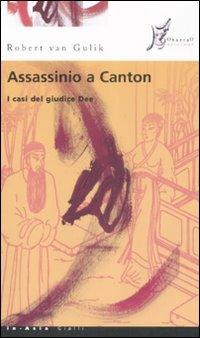 Assassinio a Canton - Robert Van Gulik - copertina