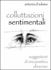 Colluttazioni sentimentali - Antonio D'Adamo - copertina