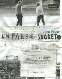 Un paese segreto - John Pilger - copertina