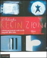 Recinzioni. Critiche perimetrali e altri scritti. Stagione 2003/2004 - Johnny Palomba - copertina