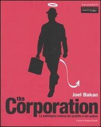 The corporation. La patologica ricerca del profitto e del potere - Joel Bakan - copertina