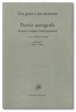 Con gioia e con tormento. Poesie autografe di autori italiani contemporanei - copertina