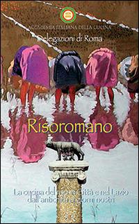 Risoromano. La cucina del riso in città e nel Lazio dall'antichità ai giorni nostri - copertina