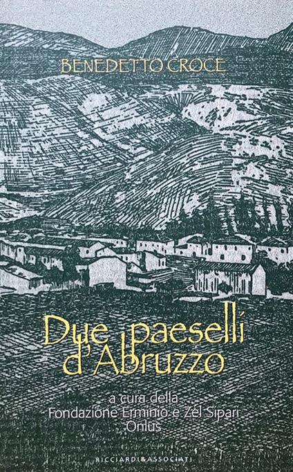 Due paeselli d'Abruzzo - Benedetto Croce - copertina