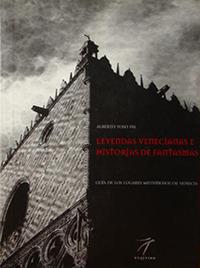 Leggende veneziane e storie di fantasmi. Ediz. spagnola - Alberto Toso Fei - copertina