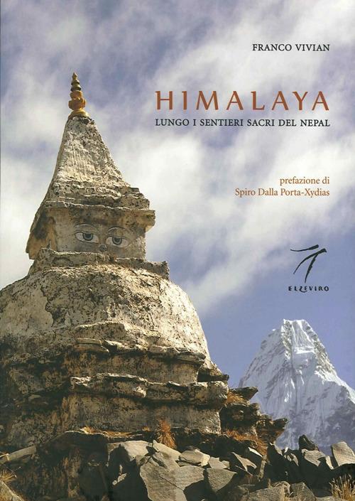 Himalaya. Lungo i sentieri sacri del Nepal - Franco Vivian - copertina