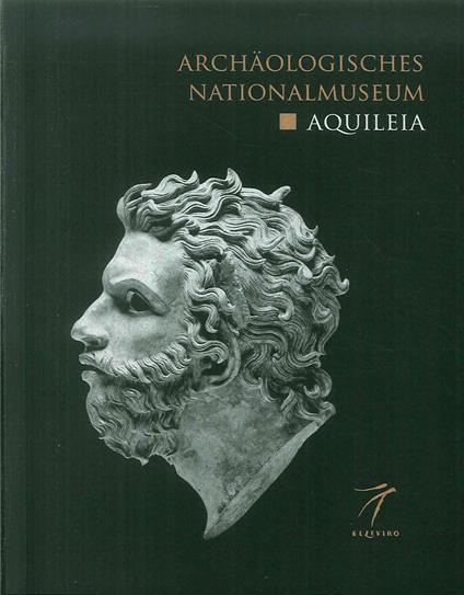 Archaeologisches Nationalmuseum Aquileia - Marta Novello,Elena Braidotti,Annalisa De Franzoni - copertina
