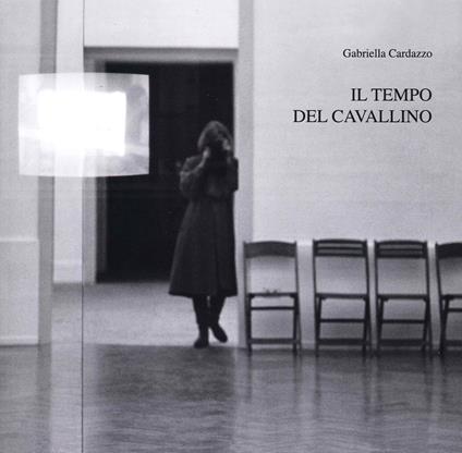 Il tempo del cavallino - Gabriella Cardazzo - copertina