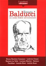 Ernesto Balducci. Un uomo fedele all'essenziale